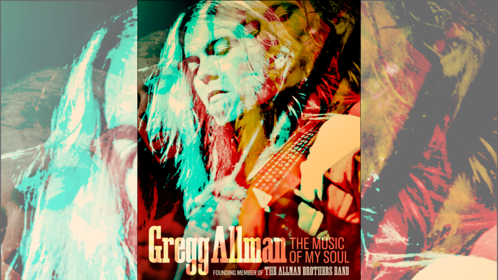Gregg Allman: The Music of My Soul